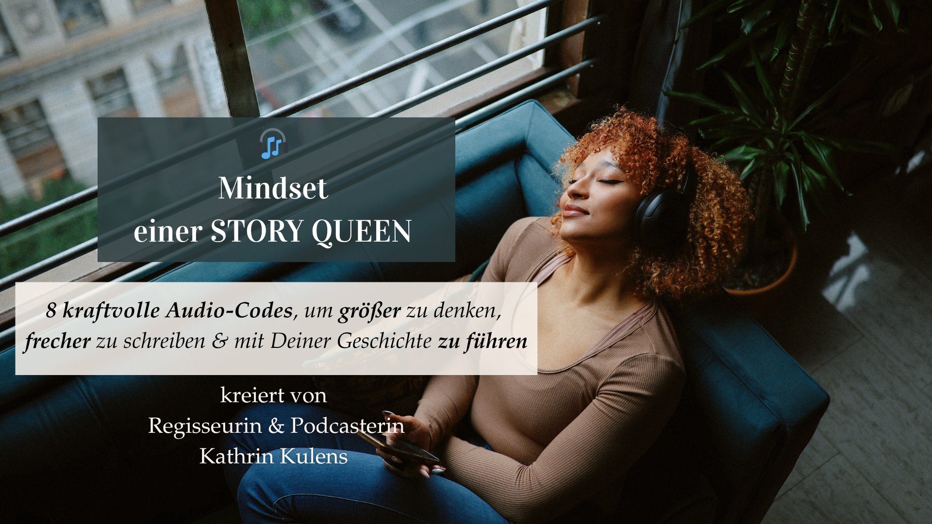 🎧  Mindset einer STORY QUEEN